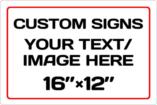 Custom Aluminum Weatherproof Metal Sign - Multiple Sizes, Personalized Text & Picture - Hazard, Garden, Door & Business Signs